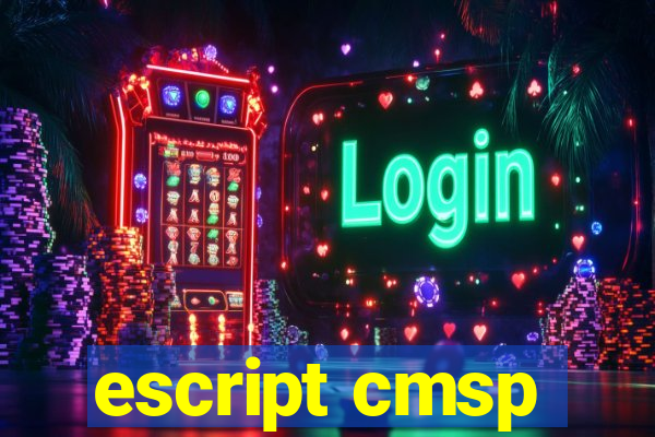 escript cmsp